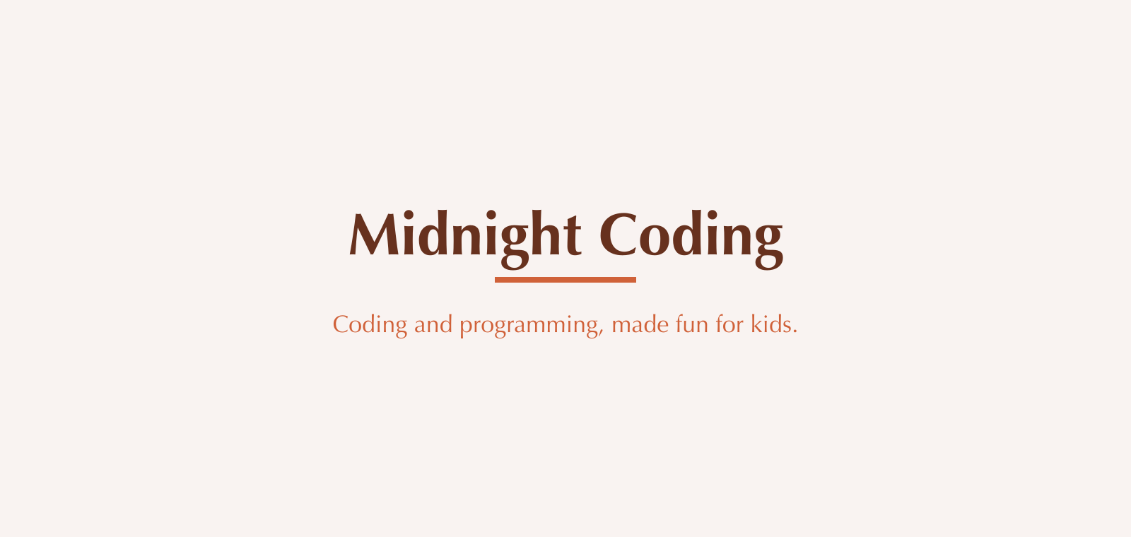 Midnight Coding Midnight Coding — coding and programming for kids